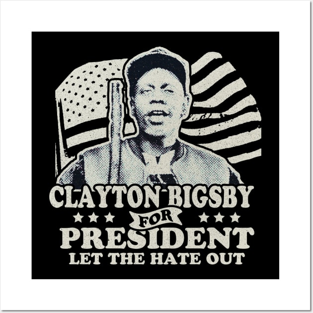 Clayton Bigsby For President Wall Art by BrutalGrafix Studio